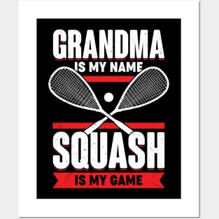 Grandma Is My Name Squash Is My Game Posters and Art